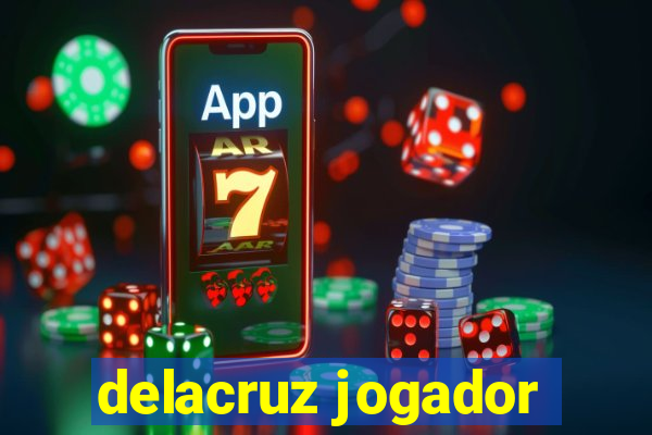 delacruz jogador